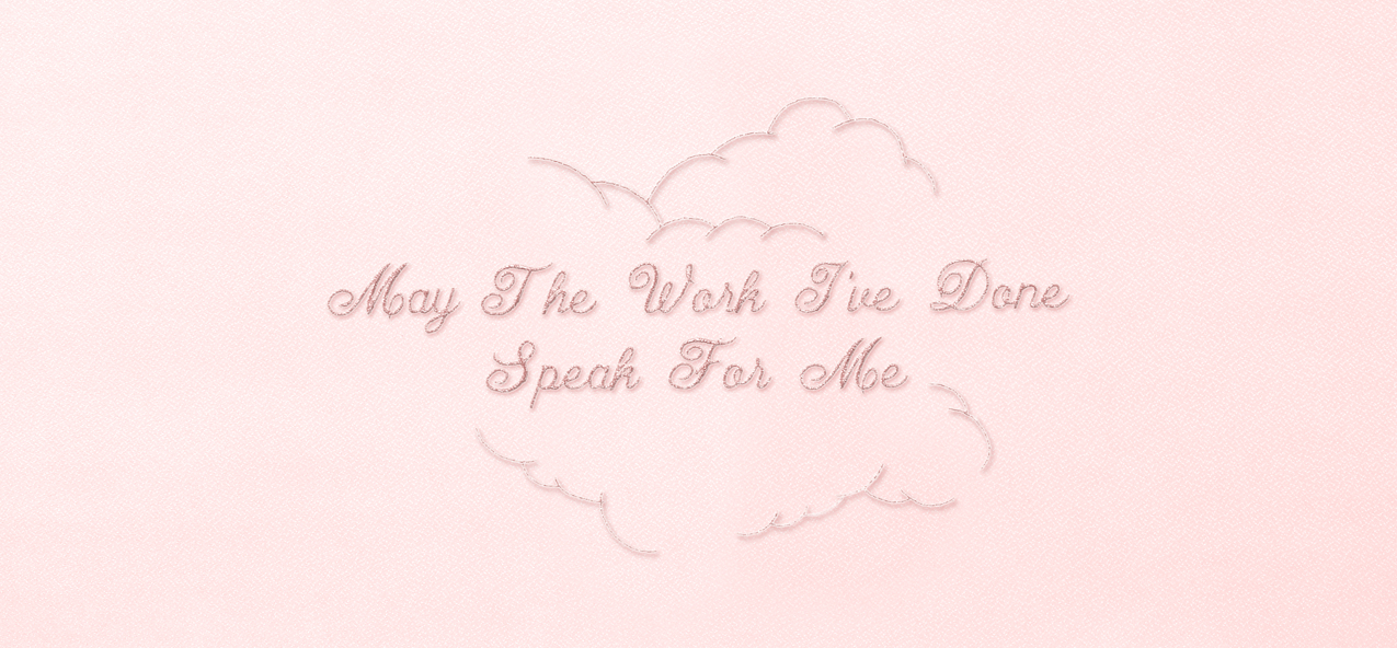 May The Work Ive Done Pink Faux